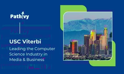 USC Viterbi - Leading the Computer Science Industry in Media & Business