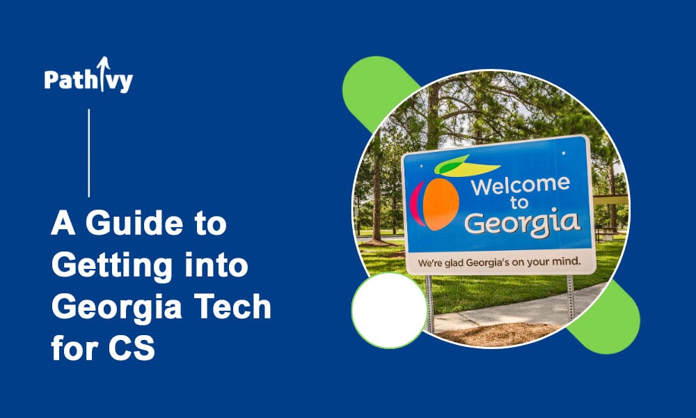 Guide to Getting Into Georgia Tech Computer Science - Admissions Tips